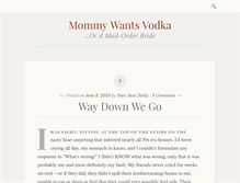 Tablet Screenshot of mommywantsvodka.com